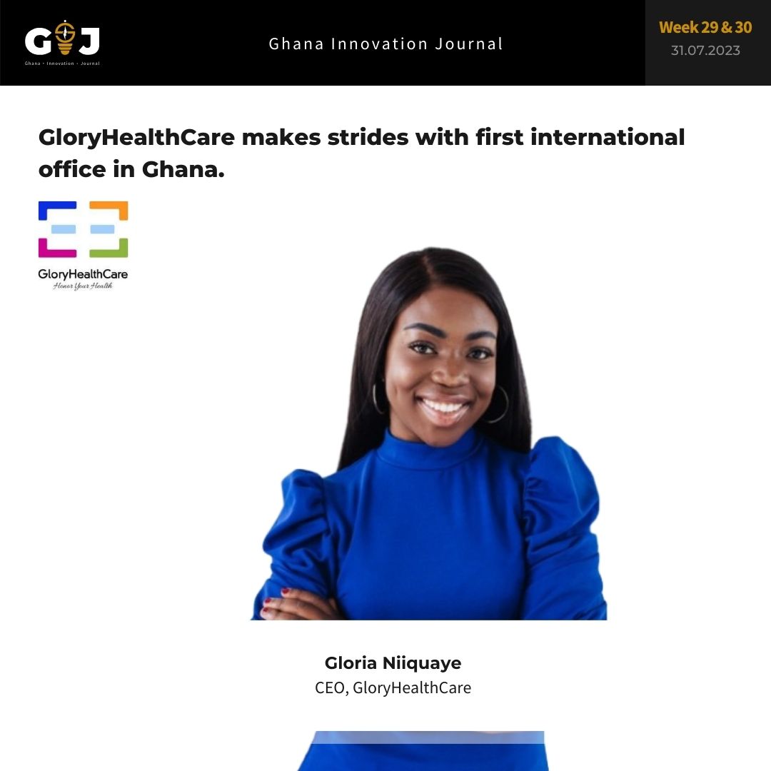 Glory Health Care makes strides with its first international office in Ghana.
