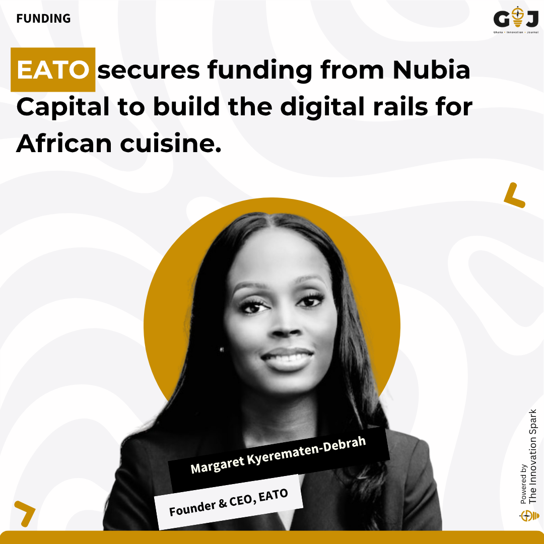 EATO secures funding from Nubia Capital to build the digital rails for African cuisine.