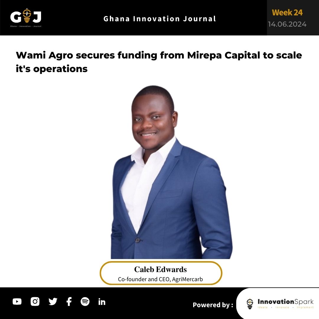 Wami Agro secures funding from Mirepa Capital to scale its operations.