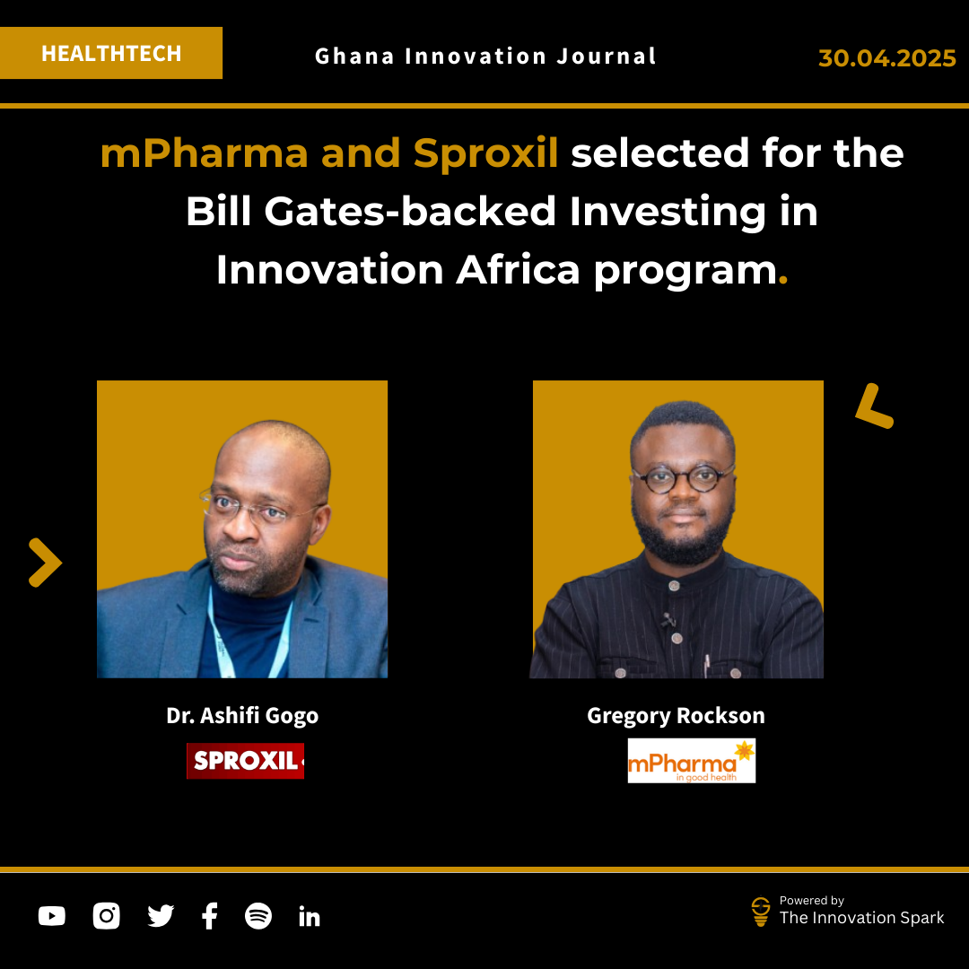 mPharma and Sproxil selected for the Bill Gates-backed Investing in Innovation Africa program.