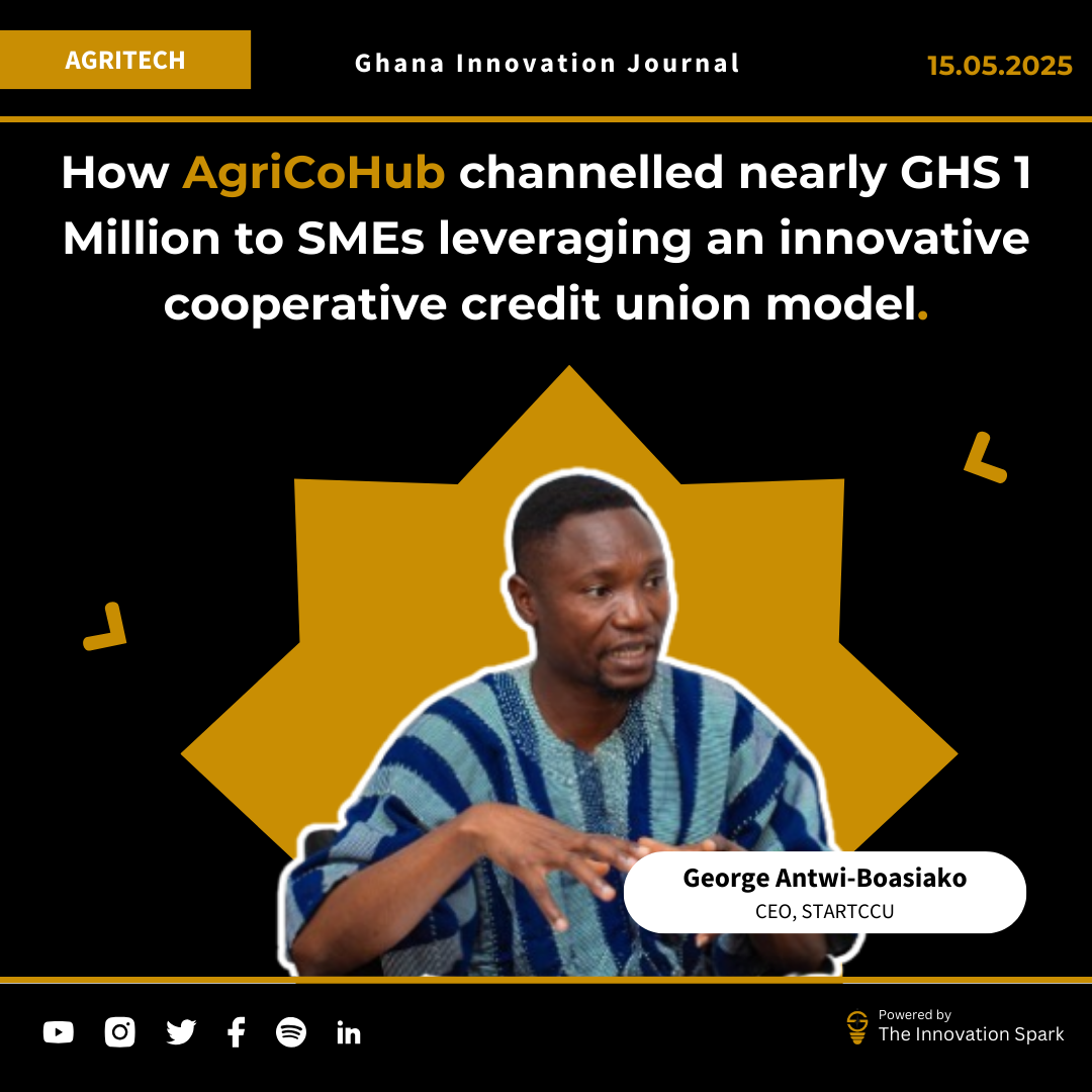 Exclusive: How AgriCoHub invested nearly GHS 1 Million in startups leveraging an innovative cooperative credit union model.