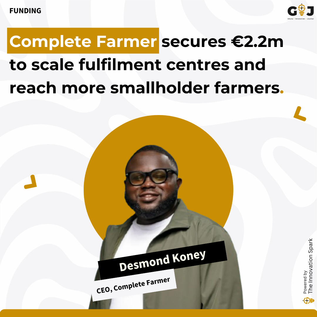 Complete Farmer secures €2.2 million to scale fulfilment centres and reach more smallholder farmers.