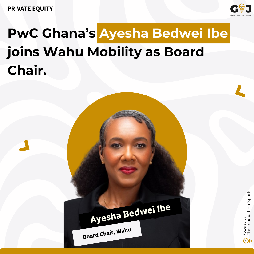 Pwc Ghana’s Ayesha Bedwei Ibe joins Wahu Mobility as Board Chair.