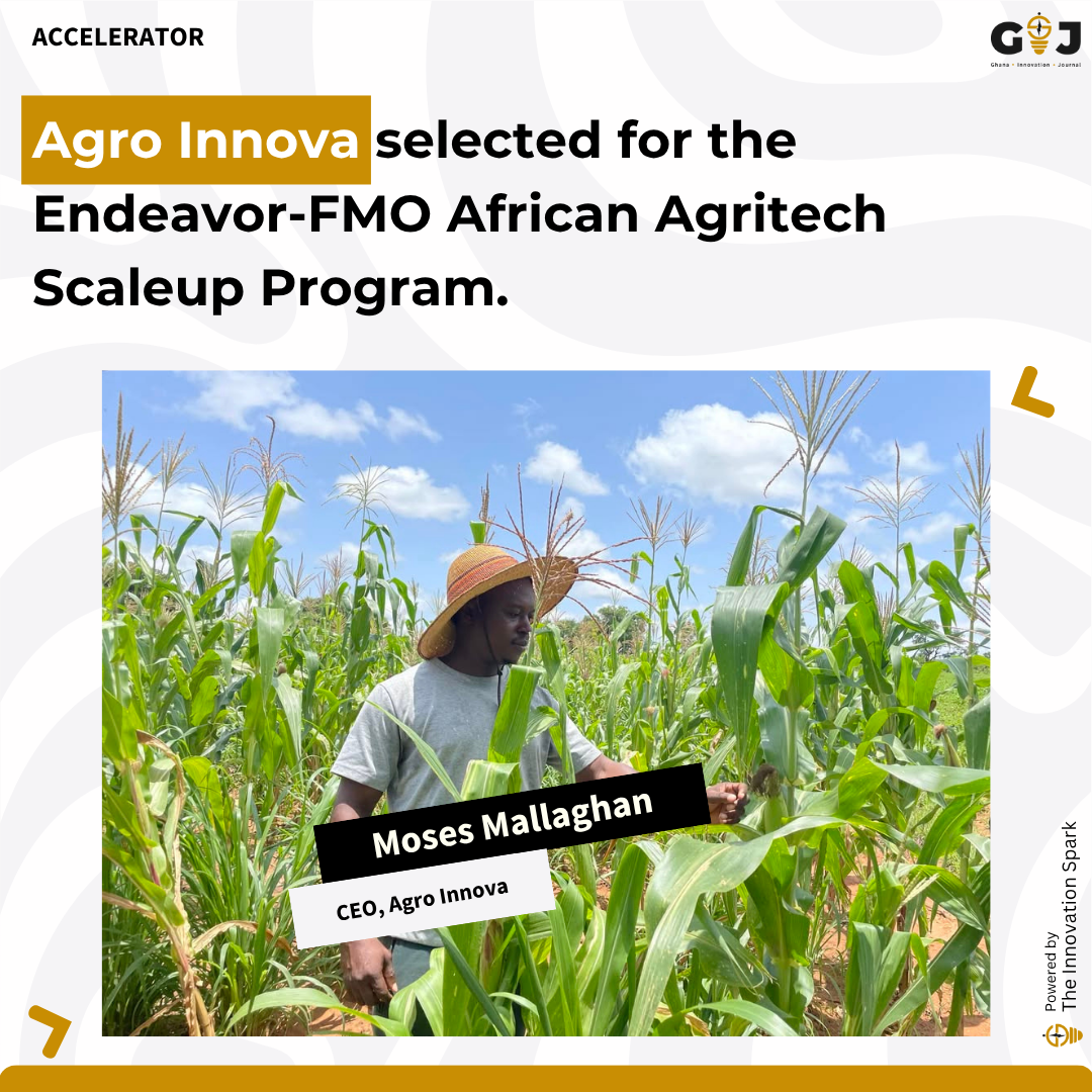 Agro Innova selected for the  Endeavor-FMO African Agritech Scaleup Program.