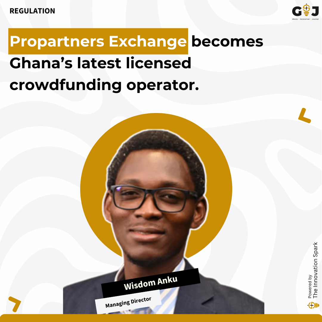 Propartners Exchange becomes Ghana’s latest licensed crowdfunding operator.