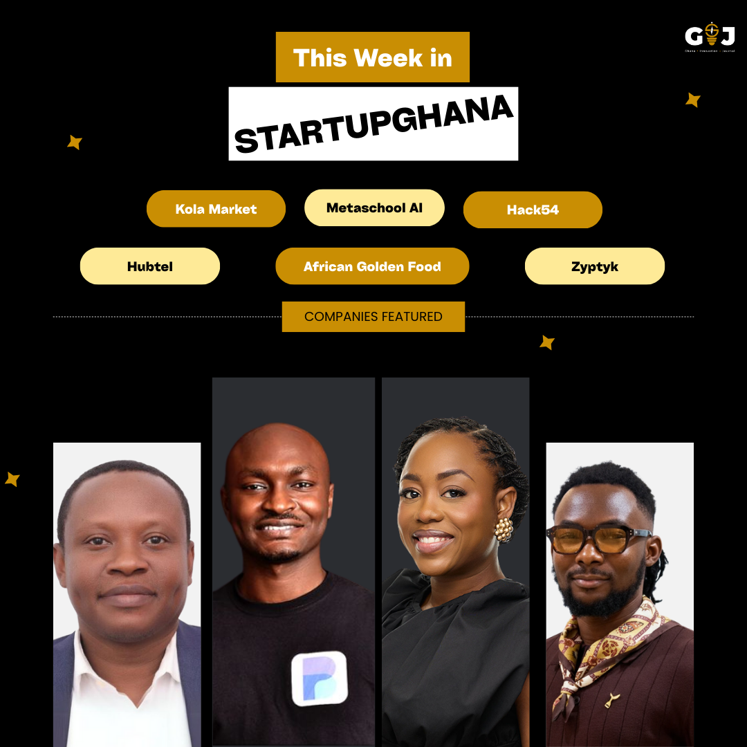 This Week in StartupGhana #57: GSMA’s Innovation Fund for Impactful AI | Africa Golden Food’s $1 m seed round | Hack54 Hackathon 